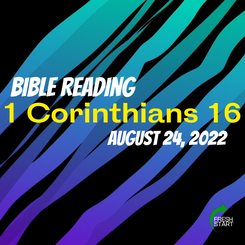 August 24 2022 Bible Reading FRESH START FELLOWSHIP
